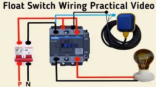 Single Phase Motor Float Switch Connection and Diagram || Float Switch Wiring Practical Video