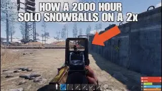 HOW A 2000 HOUR SOLO SNOWBALLS ON A 2x - Rust Console Edition