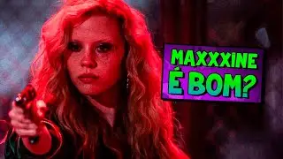 MAXXXINE é bom? | Análise SEM SPOILER