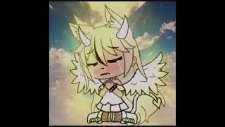 I hear the angels cry | gacha life trend#gacha this took agesssss