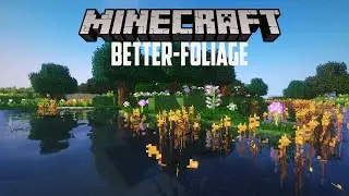 Обзор мода better-foliage - ( растения, реалистичные деревья, трава )