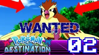 Mais donnez-moi un Roucool!!! - Pokemon Destinations EP02