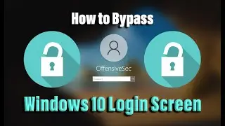 Sec Tips #3: Bypassing Windows 10 Login Screen