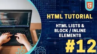 HTML Lists & Block / Inline Elements