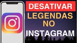 Como desativar legendas no Instagram – Guia rápido e fácil!