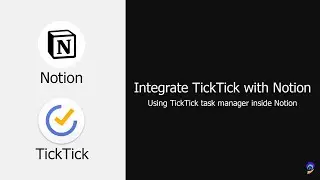 How to integrate TickTick in Notion