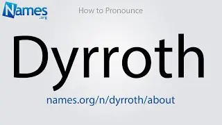 How to Pronounce Dyrroth