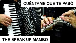 CUÉNTAME - THE SPEAK UP MAMBO - ACCORDION POPULAR SONGS
