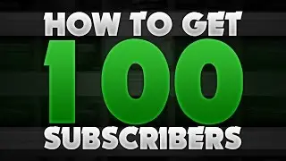 How to get your first 100 subscribers!