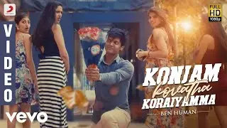 Konjam Kovatha Koraiyamma - Tamil Pop Music Video | Ben Human