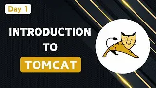 Day 1 - Apache Tomcat Tutorial for Beginners | Introduction, Features & Installation Guide