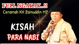CERAMAH KH ZAINUDDIN MZ - KISAH PARA NABI