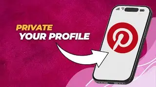 How to Make Your Pinterest Profile Private (Step-by-Step Tutorial)