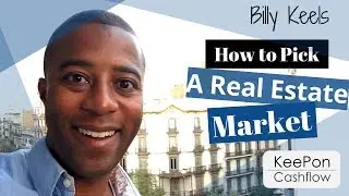 How to Pick a Real Estate Market