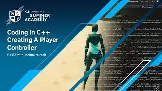 Coding in C++ - Creating a Player Controller - CRYENGINE Summer Academy S1E5 - [Tutorial]