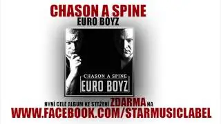 Chason a Spine - EURO BOYZ  06 - I need money  (produkce Spine)