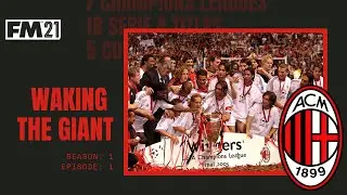 AC Milan | FM21 | Waking the Giant | Episode 1