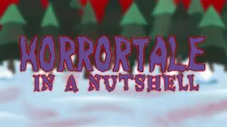 Horrortale in a nutshell