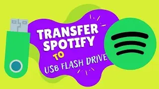 How to Transfer Spotify Songs into USB Flash Drive - Free Account Supported [2022 UPDATED]