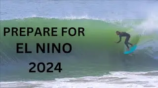 PREPARE FOR EL NINO | 2024 | WIll IT LIVE UP TO THE HYPE?