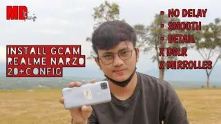 GCAM+CONFIG REALME NARZO 20 & NARZO 30A (NO DELAY) || TUTORIAL