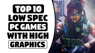 Top 10 Best Games For Low Spec PCs For 2GB Ram (256MB / 512MB V-Ram)