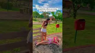 Eu pedindo a Deus pra minha amiga ser menos bruta 