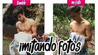 IMITANDO FOTOS TMBLR / DEREK TELLO/