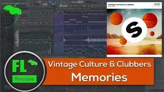Vintage Culture & Clubbers - Memories (FL Studio Remake + FLP)