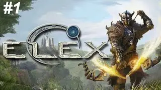 ELEX  (1 серия)  Полное прохождение игры - Стрим
