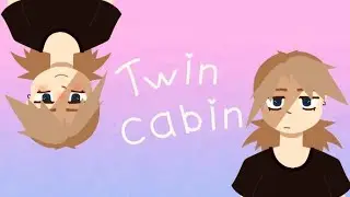 ♥TWIN CABIN♥- meme {Flipa clip}