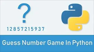 Guess Number Game In Python ( Code And Play)