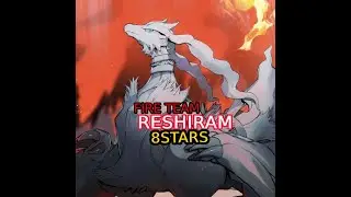 POCKET INCOMING FIRE TEAM JOURNEY - RESHIRAM 8 STAR UPGRADE AND PVP