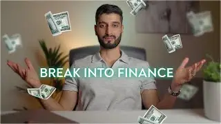 Banker Explains: How to Break into Finance (STEP-BY-STEP)