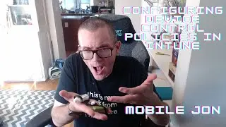Creating Device Control Policies in Microsoft Intune