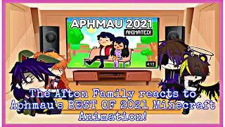 The Afton Family reacts to Aphmau’s BEST OF 2021 Minecraft Animation!