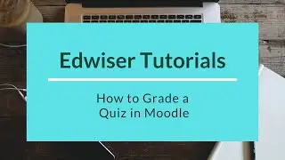 Best way to grade in Moodle