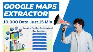 Google Maps Extractor Software | Extract Unlimited Data Phone, Email