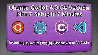 Setup Godot 4 Beta C# In Ubuntu Linux With Visual Studio Code .NET  7.0 | 2023 | Debugging | Debug