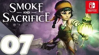 Smoke and Sacrifice [Switch] - Gameplay Walkthrough Part 7 - No Commentary HD