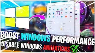 🔧How To Disable Windows Animations✅- Boost Performance🔥 ( 2023 Optimization )✔✔