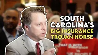 South Carolina's Big Insurance Trojan Horse - Bill S. 244
