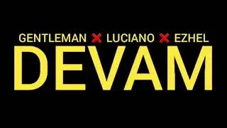 Gentleman x Luciano x Ezhel - DEVAM (Lyrics)