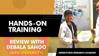 Great review share_Debala Sahoo (AIPH University): HeredityBIo research academy