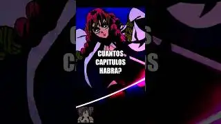 ¿Cuántos CAPITULOS TENDRA LA TEMPORADA 3 de Kimetsu no Yaiba? | Kimetsu no Yaiba 