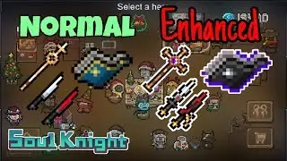 All  STARTER WEAPONS  In Soul Knight + Enhanced Version!