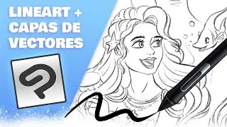TUTORIAL LINEART +  CAPAS DE VECTORES CLIP STUDIO PAINT en español | entintado digital paso a paso