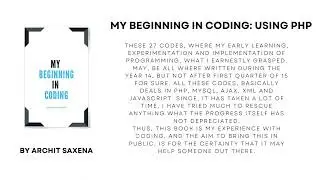 My Beginning In Coding: Using Php - Book By Archit Saxena