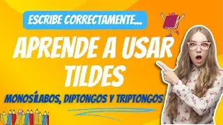 ¡Aprende a usar tildes en monosílabas, diptongos y triptongos! 🌟