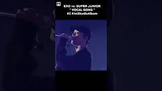 Don't Go vs. Believe #2 #exo #superjunior #kpop